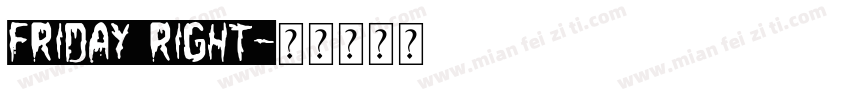 Friday Right字体转换